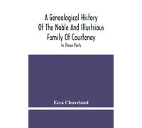 Ezra Cleaveland A Genealogical History Of The Noble And Illustrious (Tascabile)
