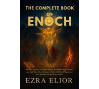 Ezra Elior The Complete Book of Enoch (Tascabile)