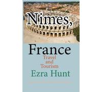 Ezra Hunt Nimes, France (Tascabile)
