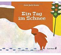 Ezra Jack Keats Ein Tag im Schnee (Carl-Auer Kids) (Copertina rigida)
