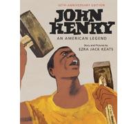 Ezra Jack Keats John Henry: An American Legend 50th Anniversa (Copertina rigida)