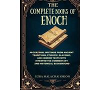 Ezra Malachai Orion The Complete Books of Enoch (Tascabile)