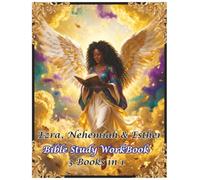 Ezra, Nehemiah & Esther: Bible Study WorkBook 3 Books in 1