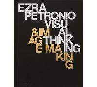 Ezra Petronio visual thinking & image making