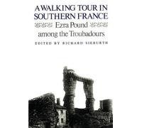 Ezra Pound A Walking Tour In Southern France (Tascabile)