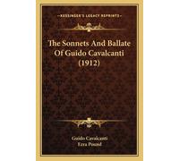 Ezra Pound Guido Caval The Sonnets And Ballate Of Guido Cavalcanti ( (Tascabile)