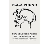 Ezra Pound New Selected Poems and Translations (Tascabile)