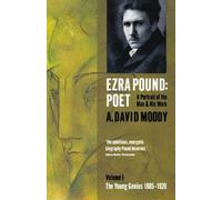 [Ezra Pound: Poet: 1] [By: Moody, A. David] [December, 2009]