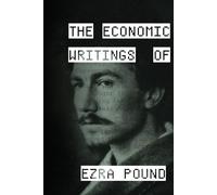 Ezra Pound The Economic Writings of Ezra Pound (Tascabile)