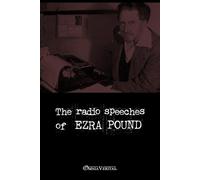 Ezra Pound The radio speeches of Ezra Pound (Tascabile)