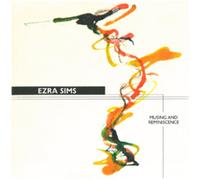 Ezra Sims Ezra Sims: Musing and Reminiscence (CD) Album