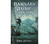 Ezra Snukal Barnaby Stump and the Soul Thief (Tascabile)