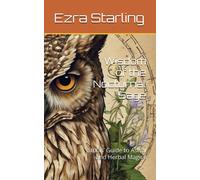 Ezra Starling Wisdom of the Nocturnal Sage (Tascabile)