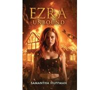 Ezra Unbound: Book Two: The Silver Moon Massacre Trilogy