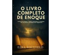 Ezra Whitfield O Livro Completo de Enoque (Tascabile)