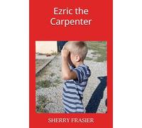 Ezric the Carpenter