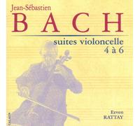 Ezven Rattay - Bach : Suites violoncelle Nos 4-6