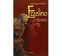 Ezzelino il tiranno