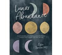 Ezzie Spencer Lunar Abundance (Tascabile)