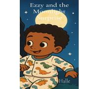 Ezzy and the Moonlight Surprise