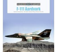 F-111 Aardvark: General Dynamics' Variable-Swept-Wing Attack Aircraft: 43