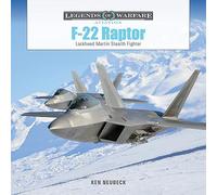 Ken Neubeck F-22 Raptor (Copertina rigida) Legends of Warfare: Aviation