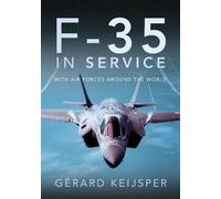 F-35 in Service: With Air Forces Around the World