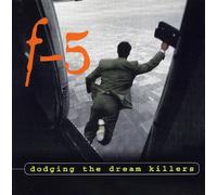 F-5 - Dodging the Dream