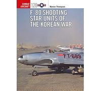 Warren Thompson F-80 Shooting Star Units of the Korean War (Tascabile)