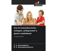 F a Akhmedshina R Uso di mnemotecniche, sintagmi, pittogrammi e gio (Tascabile)