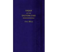 F a Bell Order Of The Eastern Star (New, Revised) Hardcover (Copertina rigida)