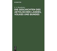 F a Brandstäter Die Geschichten Des Aetolischen Landes, Volke (Copertina rigida)