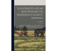 F A Bulleit Illustrated Atlas and History of Harrison County, Indian (Tascabile)