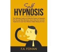 F.A. Foman F a Foman Self Hypnosis (Tascabile)