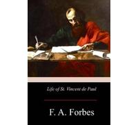 F a Forbes Life of St. Vincent de Paul (Tascabile)
