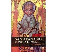 F.A. Forbes San Atanasio Contra El Mundo (Tascabile)