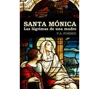 F.A. Forbes Santa Monica. Las Lagrimas De UNA Madre (Tascabile)