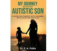 F A Fulks My Journey With My Autistic Son (Copertina rigida)