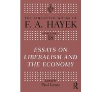 F.A. Hayek Essays on Liberalism and the Economy (Tascabile)