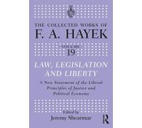 F.A. Hayek Law, Legislation, and Liberty (Tascabile)
