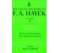 F. A. Hayek The Road to Serfdom (Copertina rigida) Collected Works of F.A. Hayek