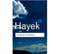 F.A. Hayek The Road to Serfdom (Tascabile) Routledge Classics
