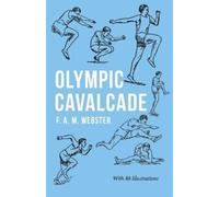F A M Webster Olympic Cavalcade;With the Extract 'Classical Games' b (Tascabile)