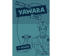 F A Matsuyama How to use the Yawara Stick for Police (Tascabile)
