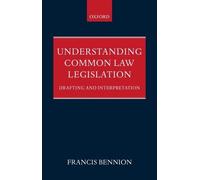 F.A.R. Bennion Understanding Common Law Legislation (Copertina rigida)