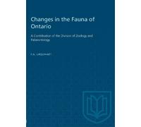 F.A. Urquhart Changes in the Fauna of Ontario (Tascabile) Heritage