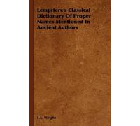 F.A. Wright Lempriere's Classical Dictionary Of Proper Names Mention (Tascabile)