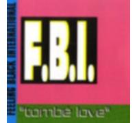 F.B.I. (Feeling Black Int.) - Tombe Love