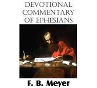 F B Meyer Devotional Commentary of Ephesians (Tascabile)