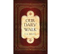 F. B. Meyer Our Daily Walk (Copertina rigida) Devotionals